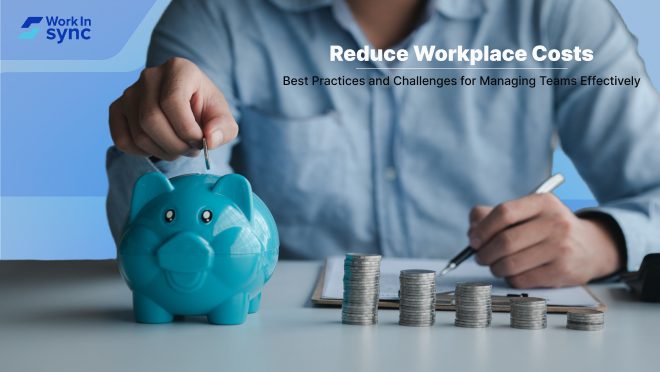 Reduce Costs in the Workplace