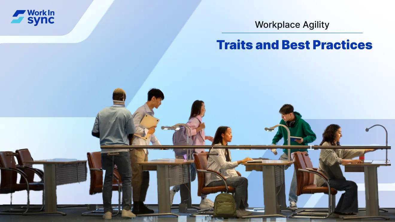 Workplace agility